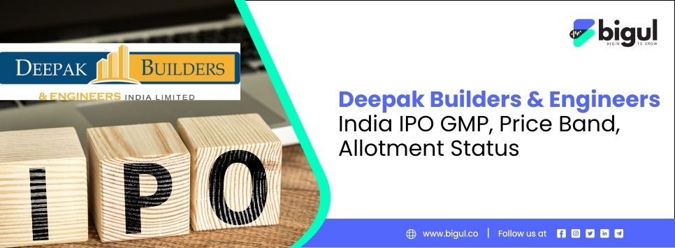 Deepak Builders & Engineers India IPO, IPO GMP